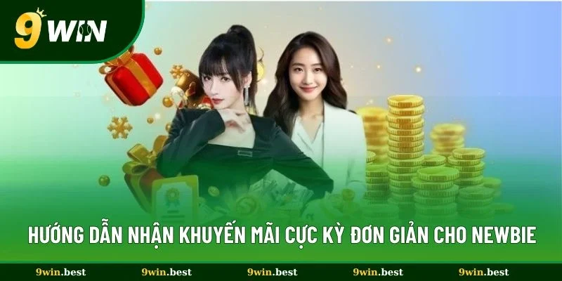 Hướng dẫn nhận khuyến mãi cực kỳ đơn giản cho newbie